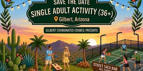 Gilbert CC | Single Adult (36+) Summer Bash!\u2600\ufe0f