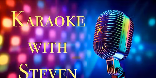 KARAOKE NIGHT WITH STEVEN!!