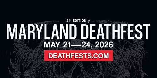 Maryland Deathfest XXI in Baltimore