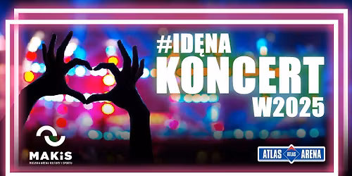 #ID\u0118naKONCERTw2025
