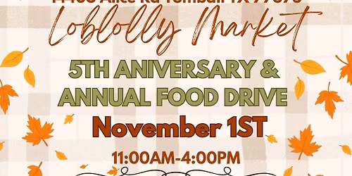 Annual Food Drive at Loblolly Market & 5th year anniversary