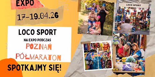 Spotkajmy si\u0119 osobi\u015bcie! LOCO na EXPO POZNA\u0143 P\u00d3\u0141MARATON