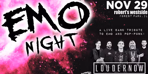 Emo & Pop-Punk Night with LOUDERNOW at Robert's Westside in Forest Park!