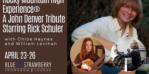 Rocky Mountain High Experience\u00ae - A John Denver Tribute Starring Rick Schuler