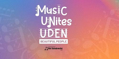 Music Unites Uden - Beatiful People