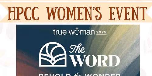 HPCC's Fall Women's Event - True Woman 2025