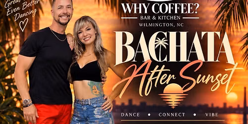Bachata After Sunset! 
