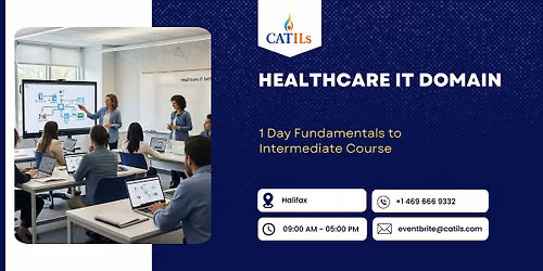 Healthcare IT Domain: 1 Day Fundamentals to Intermediate Course, Halifax
