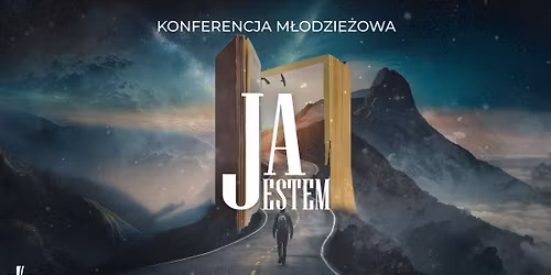 "Ja JESTEM" || Konferencja M\u0142odzie\u017cowa 2025 