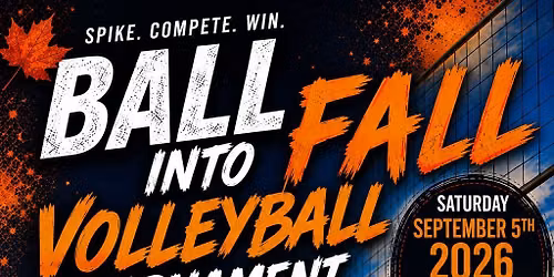 Ball into Fall Volleyball Tournament \ud83c\udfd0 