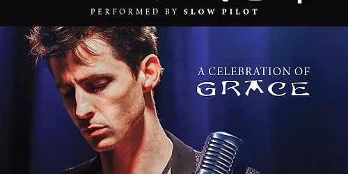 The Songs of Jeff Buckley performed by Slow Pilot \/ La Belle Angele \/ Edinburgh \/ 02.09.26