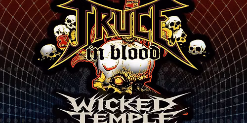 TRUCE IN BLOOD, Wicked Temple, Sight Unseen, Crossover @ The Pearl On Main