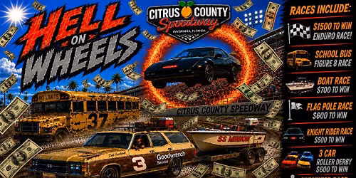 Hell on Wheels @ Citrus County Speedway