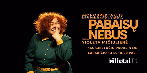 Monospektaklis PABAIS\u0172 NEBUS | KAUNAS