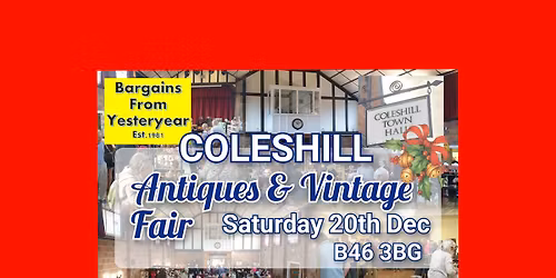 Coleshill Town Hall Antiques and Vintage Fair B46 3BG