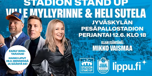 Stadion Stand Up: Myllyrinne, Sutela & Vaismaa 12.6.2026