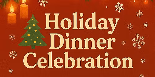 Holiday Dinner Celebration & Dirty Santa