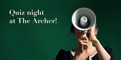 Quiz Night at The Archer
