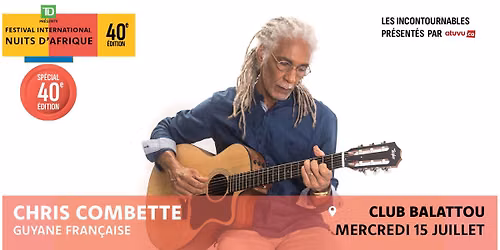 Chris Combette - Festival international Nuits d'Afrique 2026