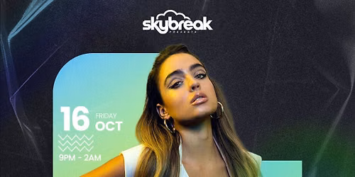 Skybreak Presents Sommer Ray at Clarendon Ballroom