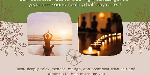 Spring Wellness Yoga and Sound Healing Half-Day Retreat