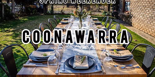 Coonawarra Weekender