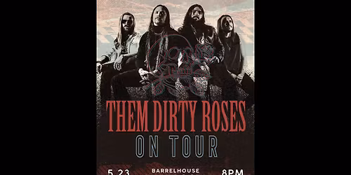 Them Dirty Roses