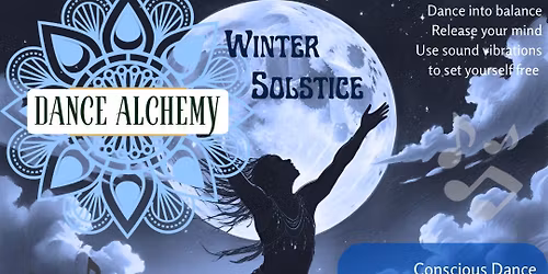 Dance Alchemy: Winter Solstice | Dec 21 | 6-8:30pm | Hip Expressions