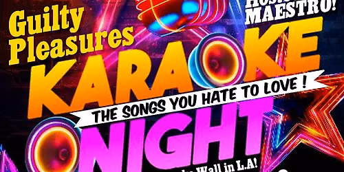 GUILTY PLEASURES KARAOKE & Happy Hours,