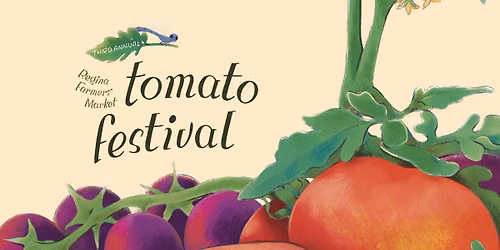 Regina Farmers' Market Tomato Festival