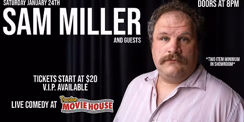 LIVE COMEDY! w\/Sam Miller and guests