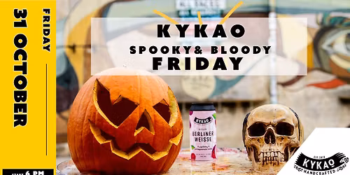 Kykao bloody & spooky Friday