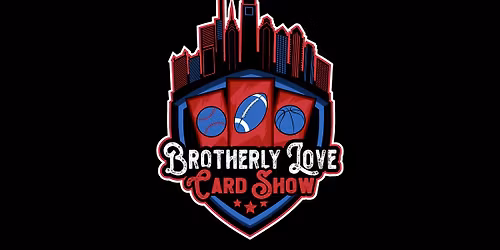 Brotherly Love Card Show