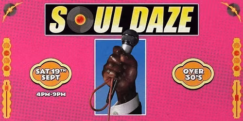 Soul Daze - Maidstone's 80's Soul, Jazz funk & Disco Day Party