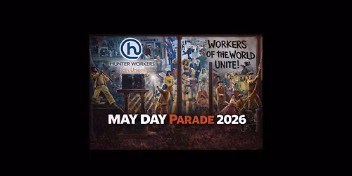 Hunter Workers May Day Parade