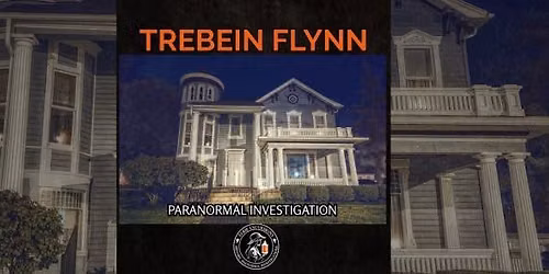 Trebein Flynn House Paranormal Investigation- Two Buildings!