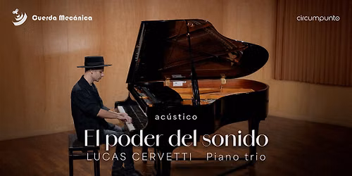 Lucas Cervetti - EL PODER DEL SONIDO (Bs.As. - 30 de Agosto)