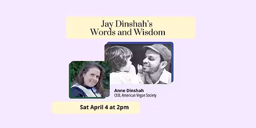 Jay Dinshah's Words and Wisdom
