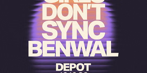 Shangri-La Presents: Girls Don't Sync & Benwal