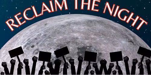 Reclaim the Night 2025