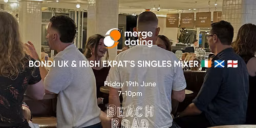 Bondi UK & Irish Expat's | Singles Mixer | Friday 19th June | 20s & 30s