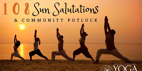 108 Sun Salutations & Community Potluck