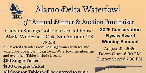 The Alamo Delta Waterfowl 3rd Annual Banquet & Auction Fundraiser