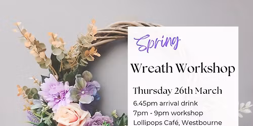 Spring Wreath Workshop \ud83d\udc90