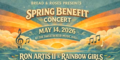 Bread & Roses Spring Benefit Concert with Ron Artis II and Rainbow Girls