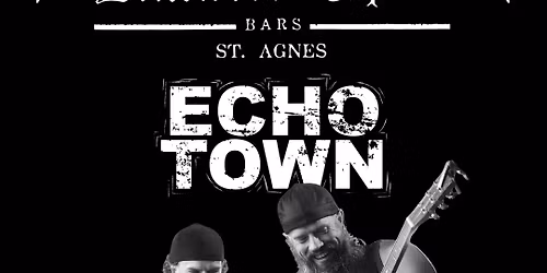 LIVE MUSIC - ECHO TOWN