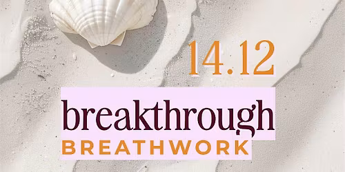 Breakthrough Breathwork Journey
