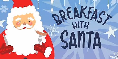 Breakfast With Santa \ud83e\udd36 \ud83e\uddd1\u200d\ud83c\udf84 \ud83c\udf84