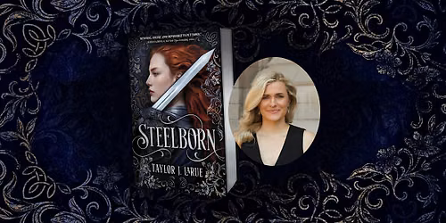 Steelborn Release Bash with Taylor J. LaRue