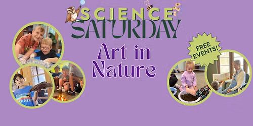 Science Saturday: Art in Nature